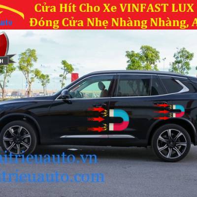 ĐỘ CỬA HÍT CHO XE VINFAST LUX SA 2.0