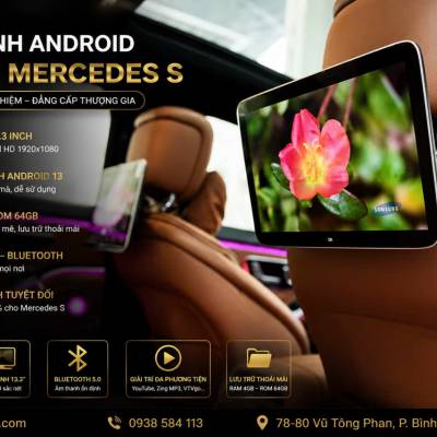 M&agrave;n h&igrave;nh android gối xe Mercedes S