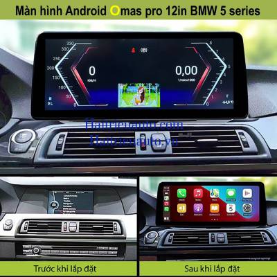 M&agrave;n h&igrave;nh android Omas Pro 12 inch xe BMW 520