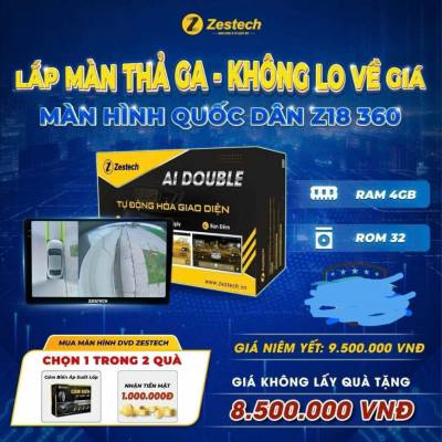 M&agrave;n h&igrave;nh android Zestech ZT18 360